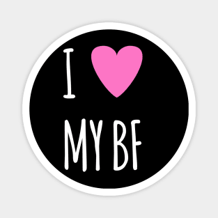 I love my BF Magnet